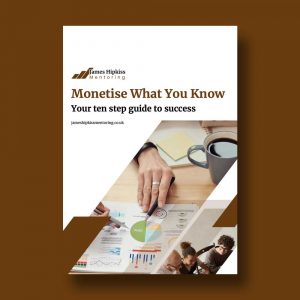 Monetise what you know